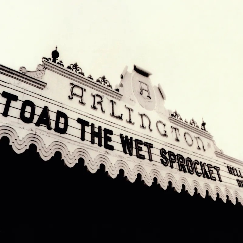 Toad The Wet Sprocket : Welcome Home: Live At The Arlington Theatre, Santa Barbara 1992 (2-LP) RSD 2025