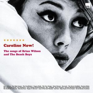 Caroline Now - The songs of Brian Wilson and Beach Boys  (2-LP) RSD 2025