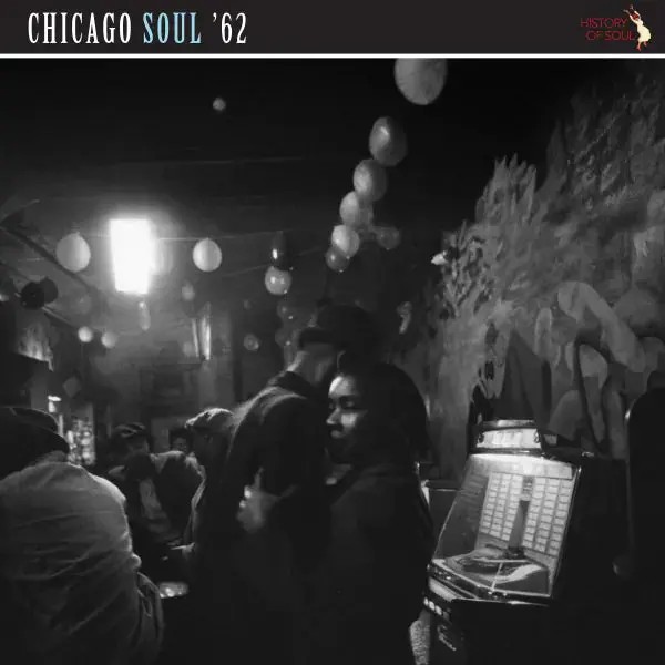 Chicago Soul ‘62 (LP) RSD 2025