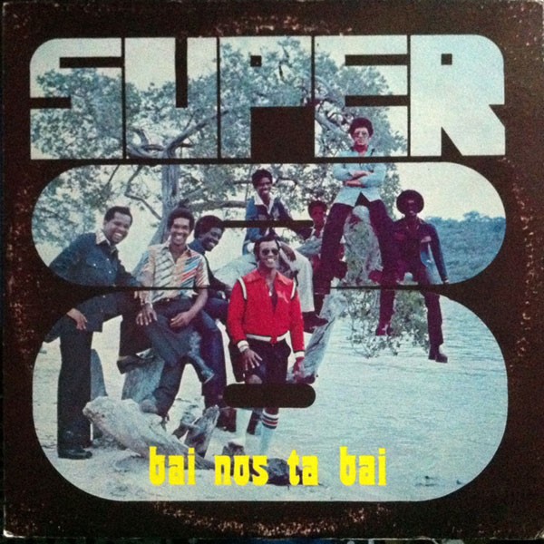 Super 8 : Bai nos ta bai (LP)