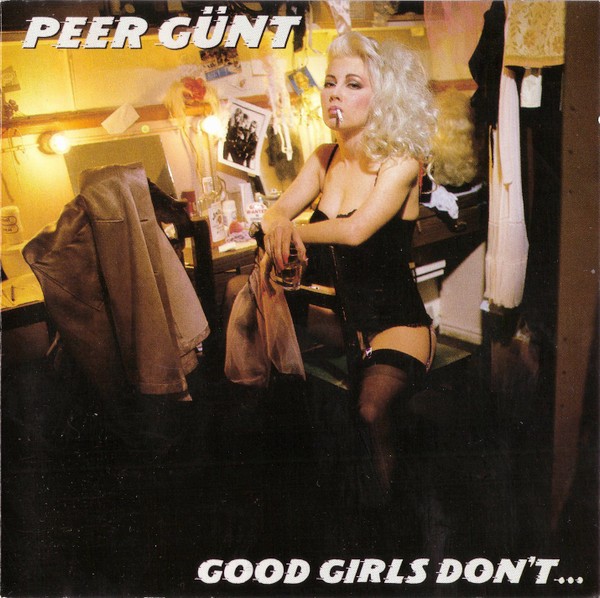 Peer Günt : Good Girls don't...(LP)