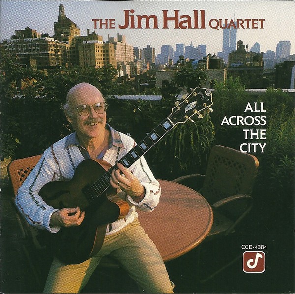 Jim Hall Quartet : All across the city (LP)