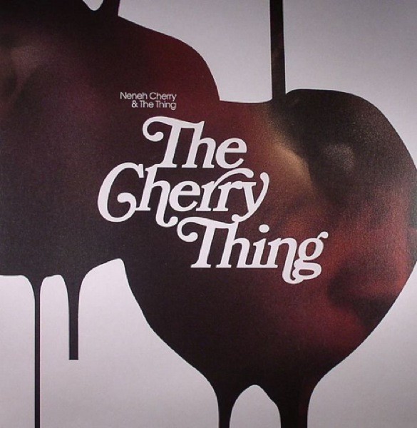 Neneh Cherry / The Thing : The Cherry Thing (LP + CD)