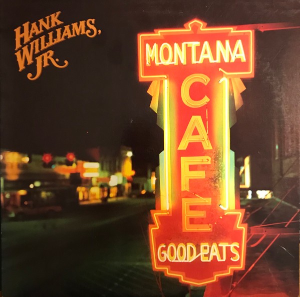 Williams, Hank Jr. : Montana Cafe (LP)