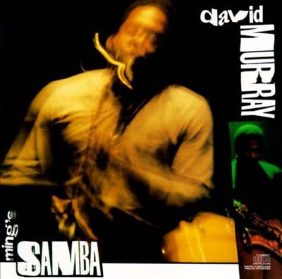Murray, David : Ming's Samba (LP)
