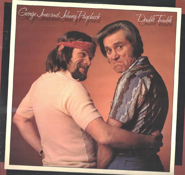 George Jones & Johnny Paycheck : Double Trouble (LP)