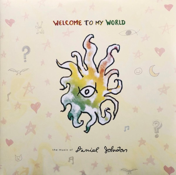 Johnston, Daniel : Welcome to my World (2-LP)