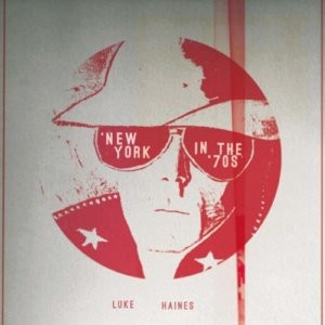 Haines, Luke : New York In The 70s (CD)