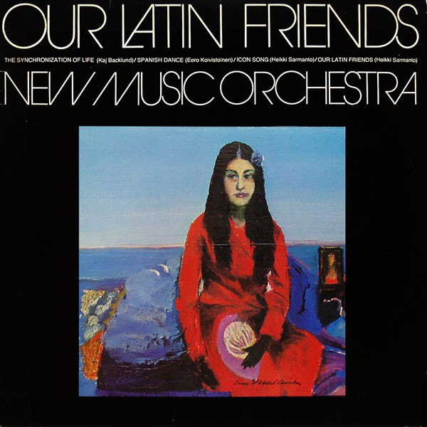 New Music Orchestra : Our Latin Friends (LP)