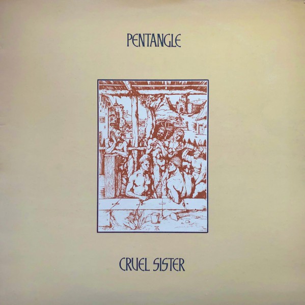 Pentangle : Cruel Sister (LP)