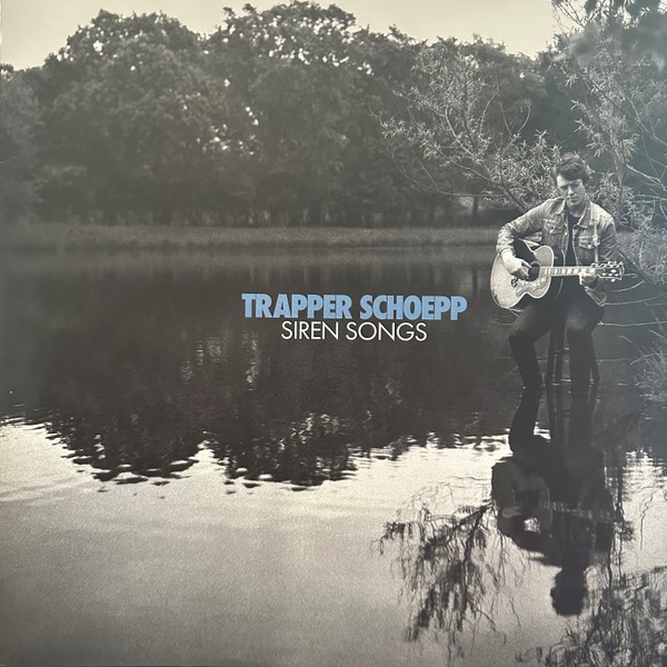 Schoepp, Trapper : Siren Songs (LP)