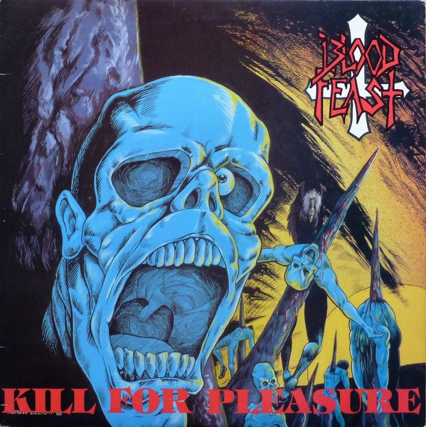 Blood Feast : Kill For Pleasure (LP)