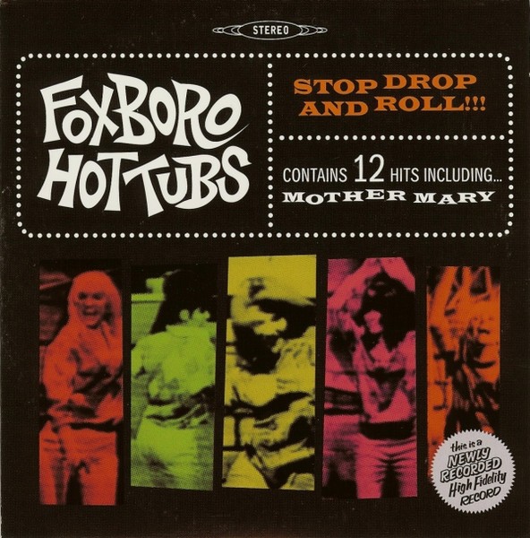 Foxboro Hot Tubs : Stop Drop And Roll (LP)