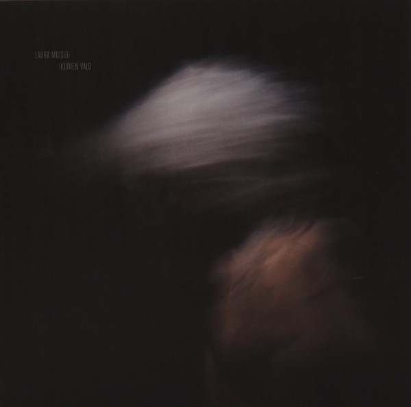 Moisio, Laura : Ikuinen valo (LP)