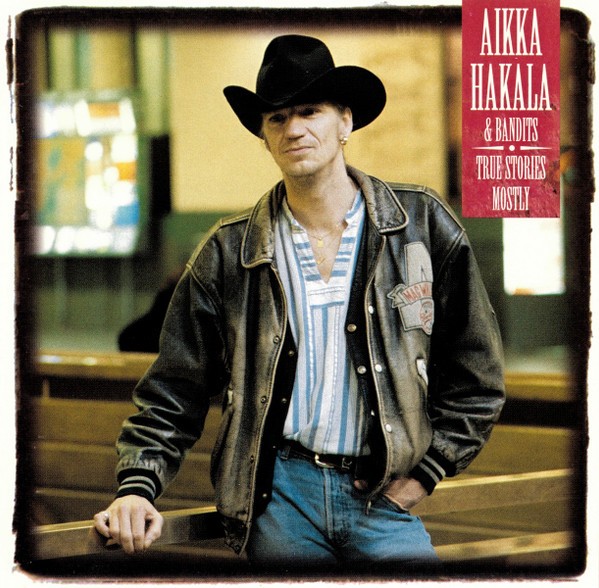 Hakala, Aikka & Bandits : True Stories Mostly (LP)