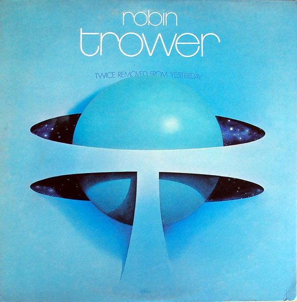 Robin Trower : Twice Removed From Yesterday (2-LP)