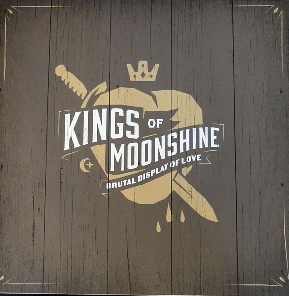 Kings of Moonshine : Brutal Display of Love (LP)