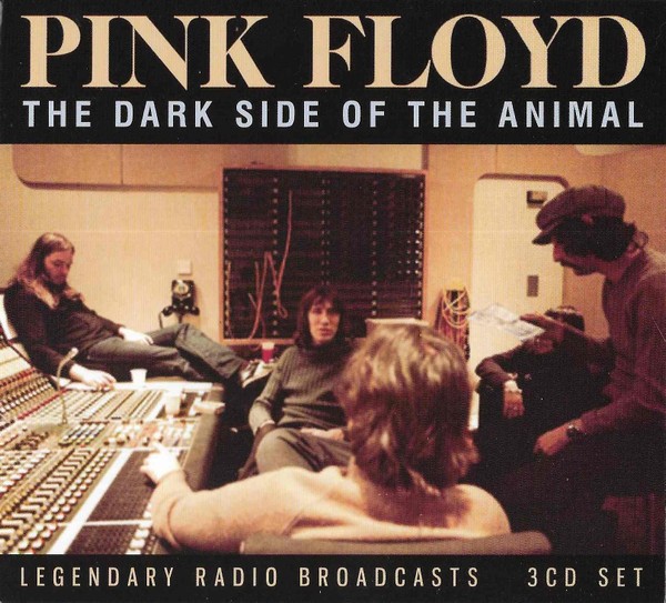 Pink Floyd : The Dark Side of the Animal (3-CD)