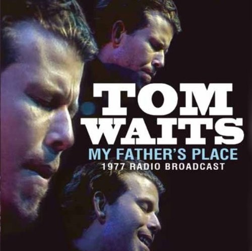 Waits, Tom : My Father's Place (CD)