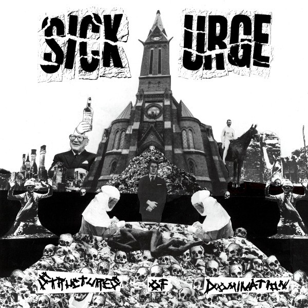 Sick Urge : Structures of Domination (LP)