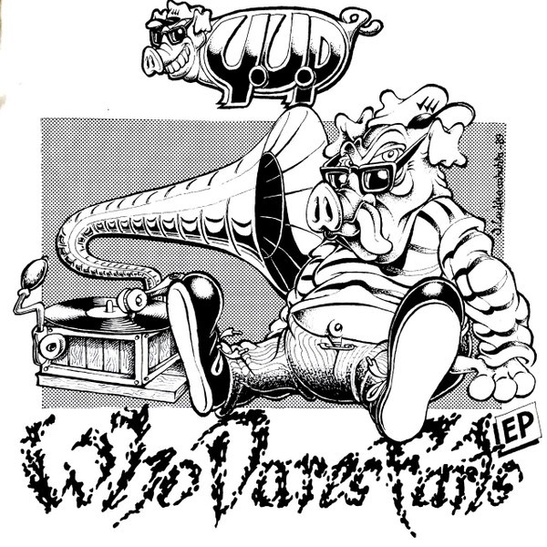 YUP : Who dares Farts , Whlap-Zap Ninja (LP)