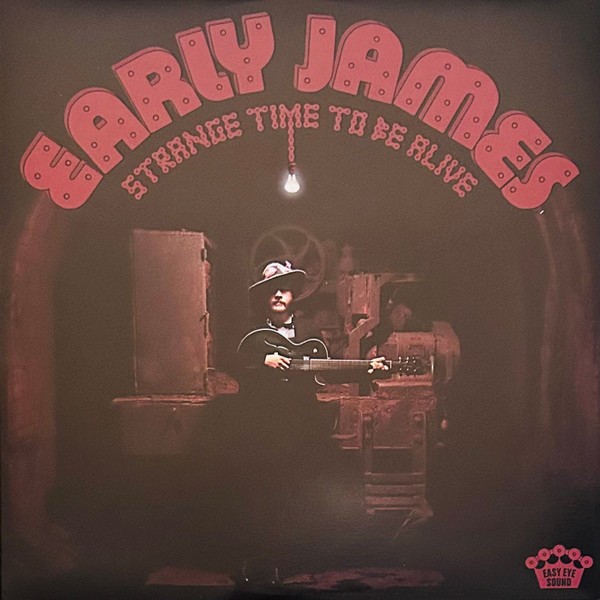 Early James : Strange Time To Be Alive (LP)