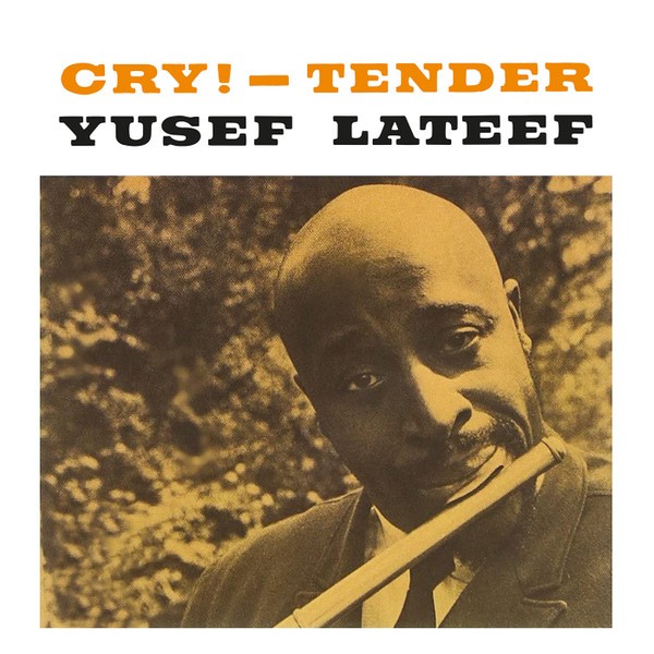 Lateef, Yusef : Cry! - Tender (LP)