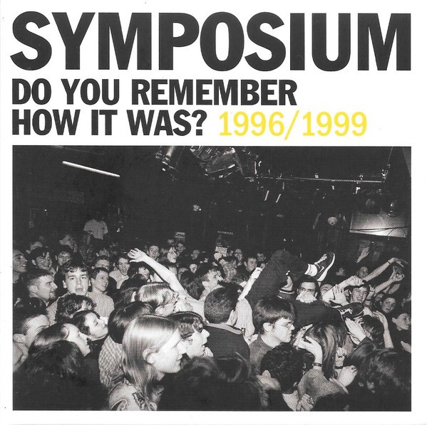 Symposium : Do you remember how it was 1996/1999 (2-LP)