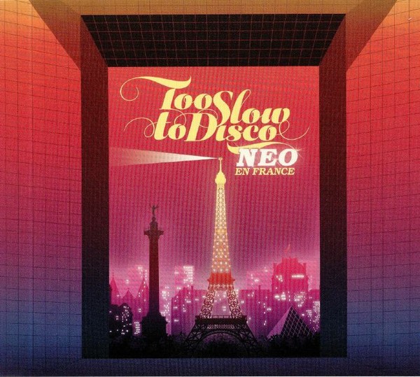 Too slow to Disco Neo en France (2-LP)