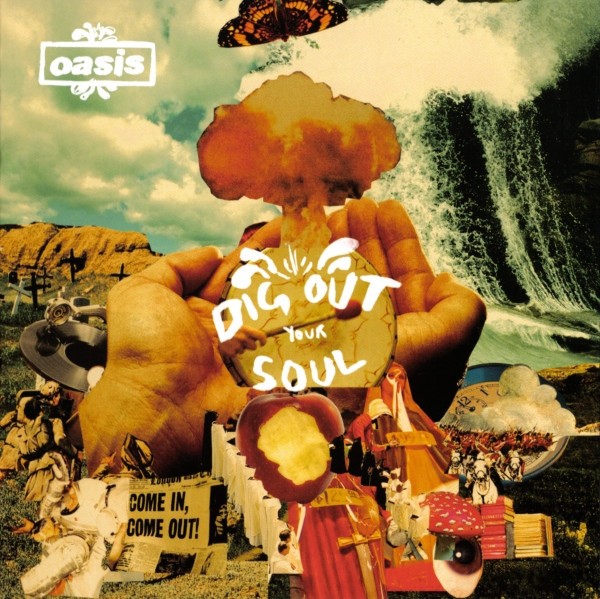 Oasis : Dig out your soul (CD)