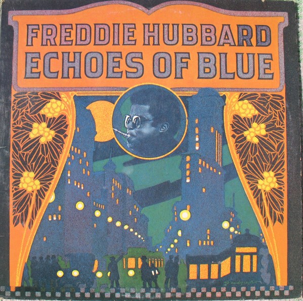 Hubbard, Freddie : Echoes of blue (LP)