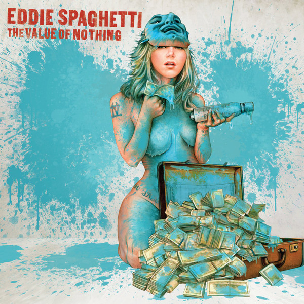 Eddie Spaghetti : The Value of Nothing (LP)