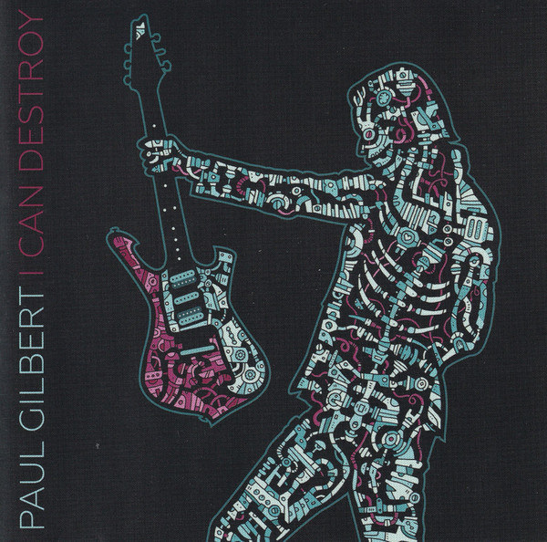 Gilbert, Paul : I can Destroy (CD)