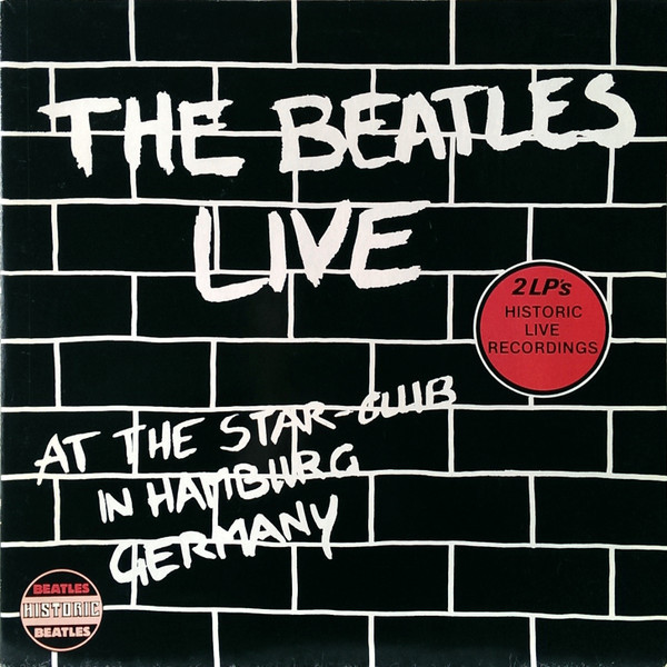 Beatles : Live at the Star-Club in Hamburg, Germany (2-LP)