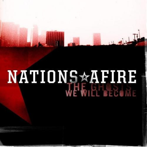 Nations Afire : The Ghosts We will become (LP)