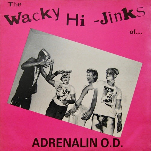 Adrenalin O.D. : The wacky Hi-Jinks (LP)