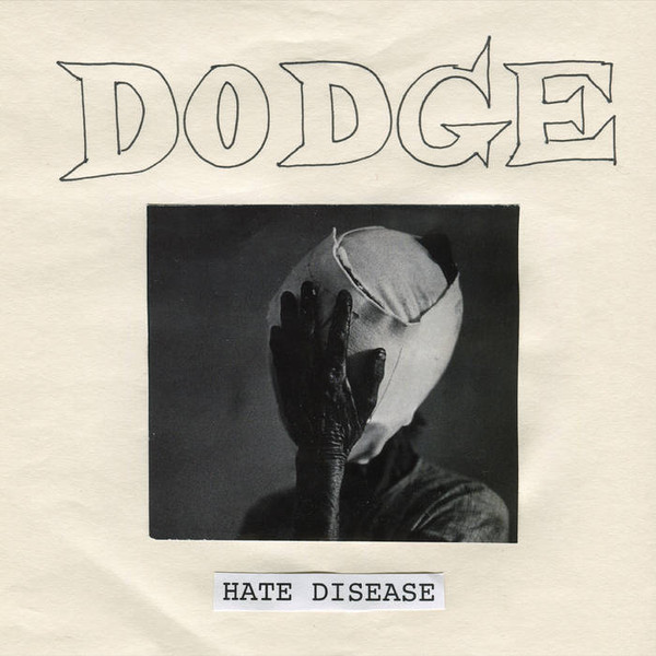 Dodge : Hate Disease (LP)