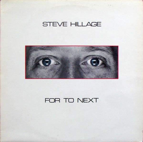 Hillage, Steve : For To Next (LP)