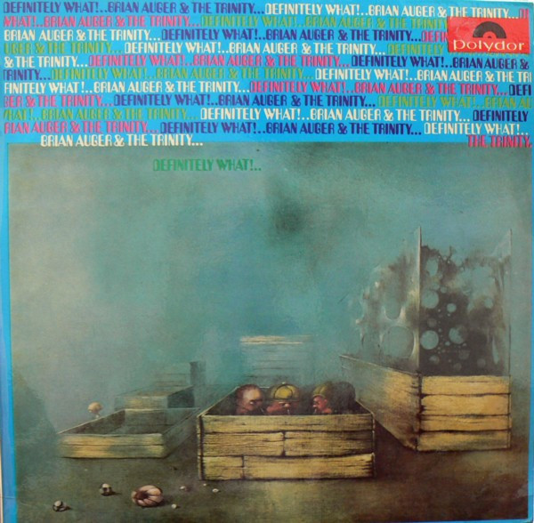 Auger, Brian &Trinity : Definitely What (LP)