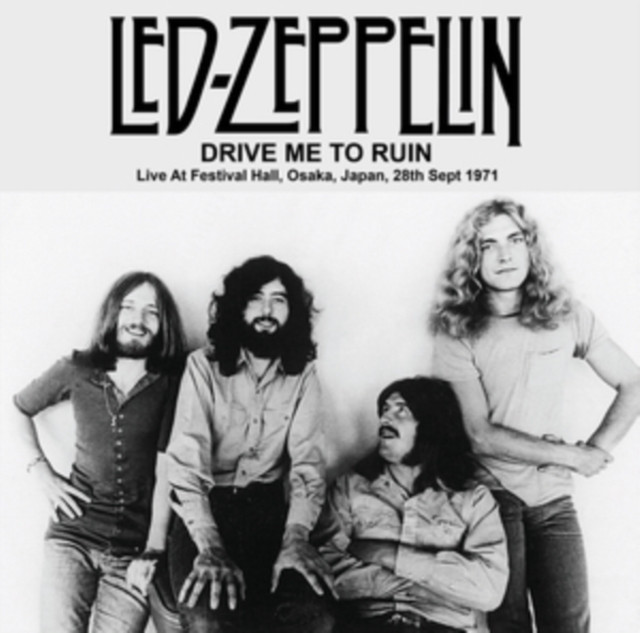 Led Zeppelin : Drive Me to Ruin - Live Osaka, Japan 1971 (LP)