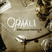 Opaali : Edelleen fiktillä Vol.1 (LP)