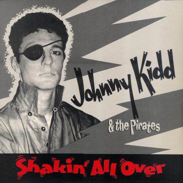 Johnny Kidd & The Pirates : Shakin All Over (10")