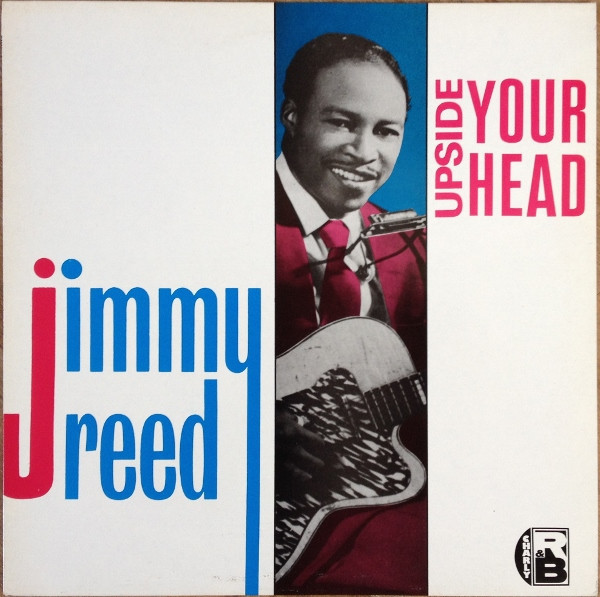 Reed, Jimmy : Upside Your Head (LP)