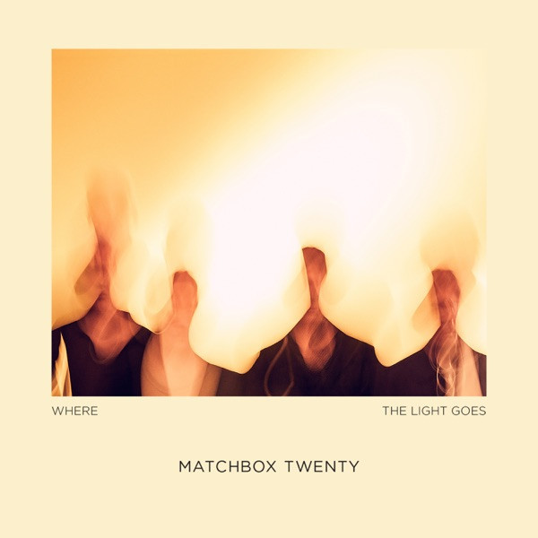 Matchbox Twenty : Where The Light Goes (LP)