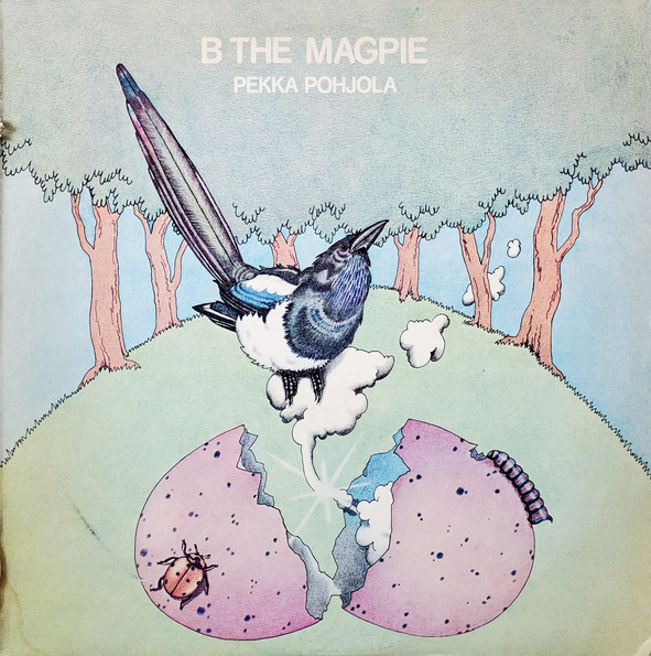 Pohjola, Pekka : B the Magpie (LP)