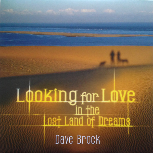 Brock, Dave : Looking For Love In The Lost  Land Of Dreams (LP)