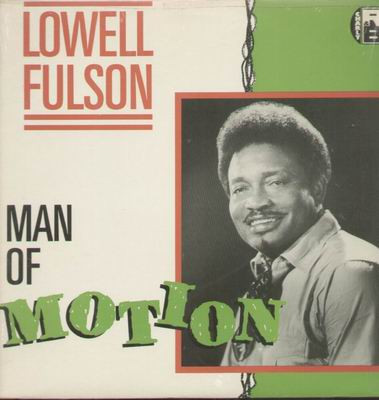 Fulson, Lowell : Man of Motion (LP)