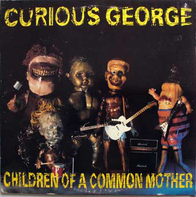 Curious George : Children Of A Common Mother (LP)