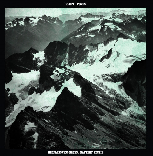 Fleet Foxes : Helplessness Blues / Battery Kinzie (EP)