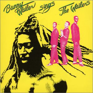 Wailer, Bunny : Bunny Wailer Sings The Wailers (LP)